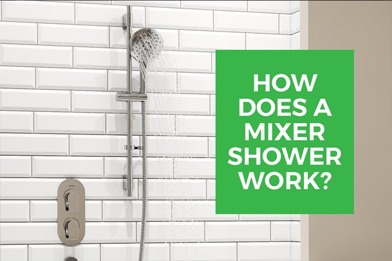 How Does A Mixer Shower Work Technical Guides HeatandPlumb